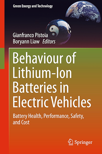 Download Behaviour of Lithium-Ion Batteries in Electric Vehicles: Battery Health, Performance, Safety, and Cost (Green Energy and Technology) (English Edition) PDF