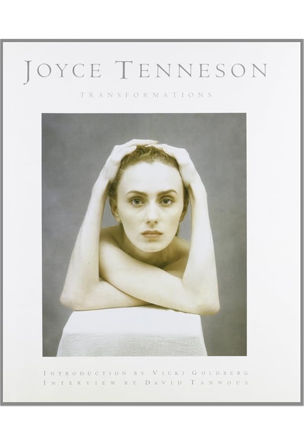 Joyce Tenneson: A Life in Photography: 1968-2008: Tenneson, Joyce