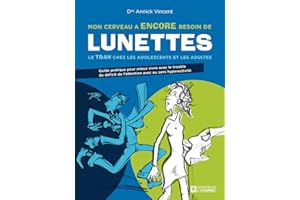 Mon cerveau a ENCORE besoin de lunettes. Nouvelle édition revue et actualisée. (PSYCHOLOGIE) (French Edition)