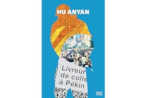 Livreur de colis à Pékin (French Edition)