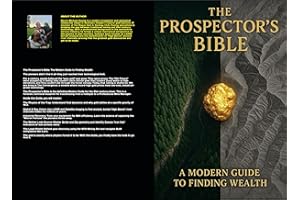 The Prospector's Bible: A modern guide to finding wealth
