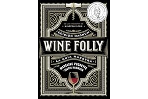 Wine Folly: Edición Magnum: La guía maestra del vino (Los ilustrados) (Spanish Edition)