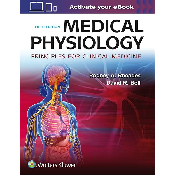 Medical Physiology: Principles for Clinical Medicine