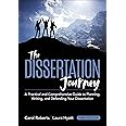 The Dissertation Journey: A Practical and Comprehensive Guide to Planning, Writing, and Defending Your Dissertation (Updated)