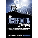 The Dissertation Journey: A Practical and Comprehensive Guide to Planning, Writing, and Defending Your Dissertation (Updated)