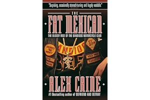 The Fat Mexican: The Bloody Rise of the Bandidos Motorcycle Club
