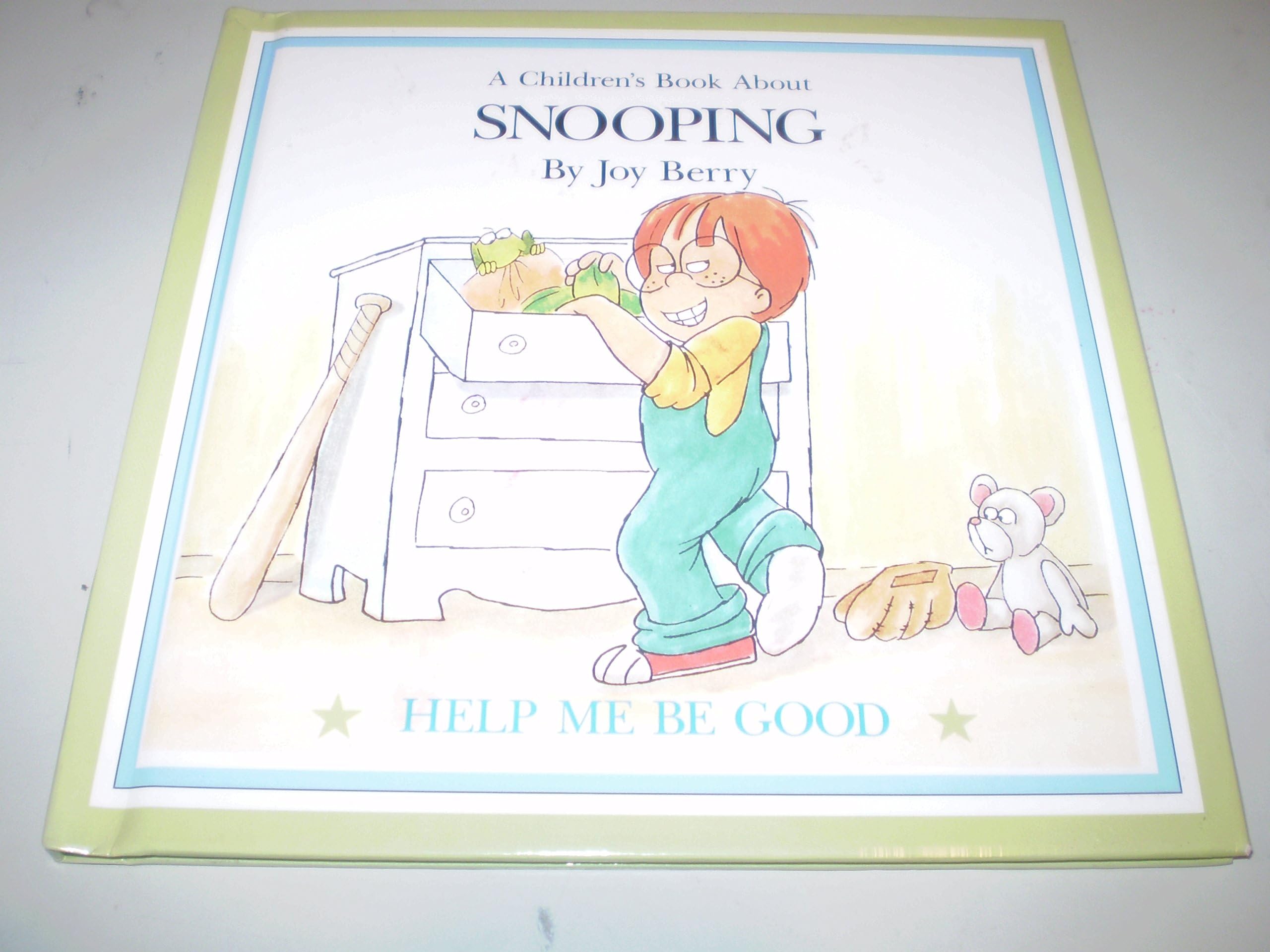 A Children's Book About Snooping - Help Me Be Good