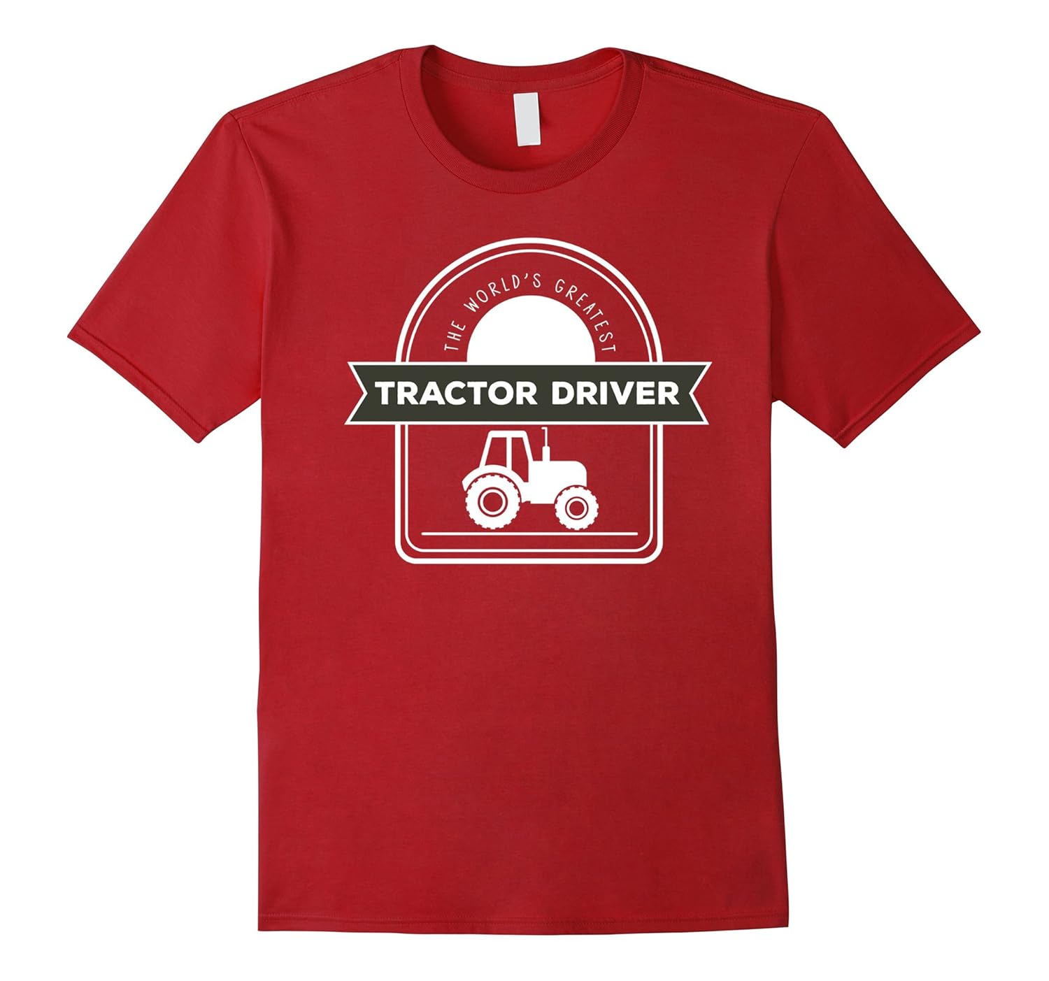 Tractor Driver Tshirt The world’s greatest Tractor DriverCL Colamaga