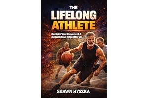 The Lifelong Athlete: Reclaim Your Movement & Rebuild Your Edge After 40