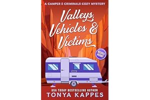 Valleys, Vehicles & Victims (A Camper & Criminals Cozy Mystery Series Book 9)