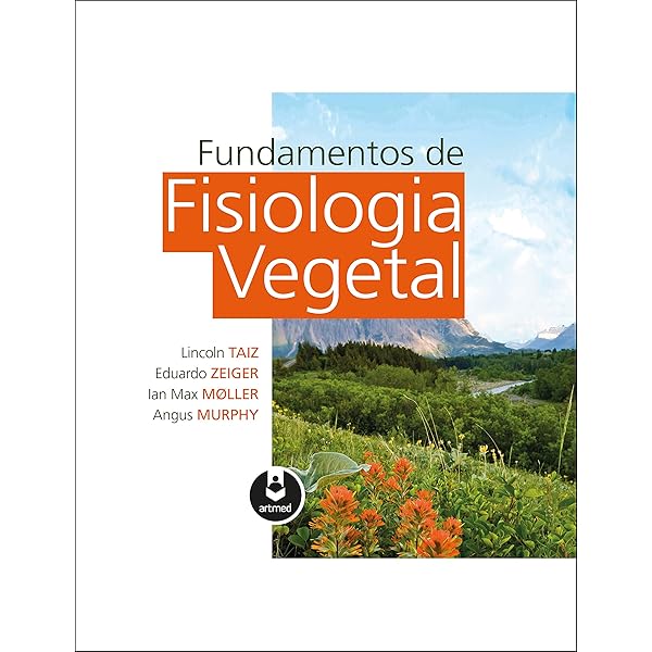 Fisiologia e Desenvolvimento Vegetal eBook : Taiz, Lincoln, Zeiger