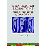A Toolbox for Digital Twins: From Model-Based to Data-Driven
