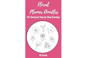Floral Planner Doodles: 101 Step-By-Step Botanical Drawings