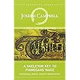 A Skeleton Key to Finnegans Wake: Unlocking James Joyce's Masterwork (The Collected Works of Joseph Campbell)