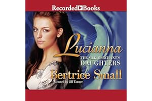 Lucianna: The Silk Merchant's Daughters, Book 3