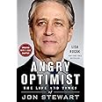 Angry Optimist: The Life and Times of Jon Stewart