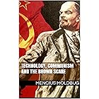 Technology, communism and the Brown Scare