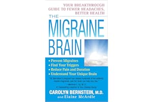 The Migraine Brain: Your Breakthrough Guide to Fewer Headaches, Better Health