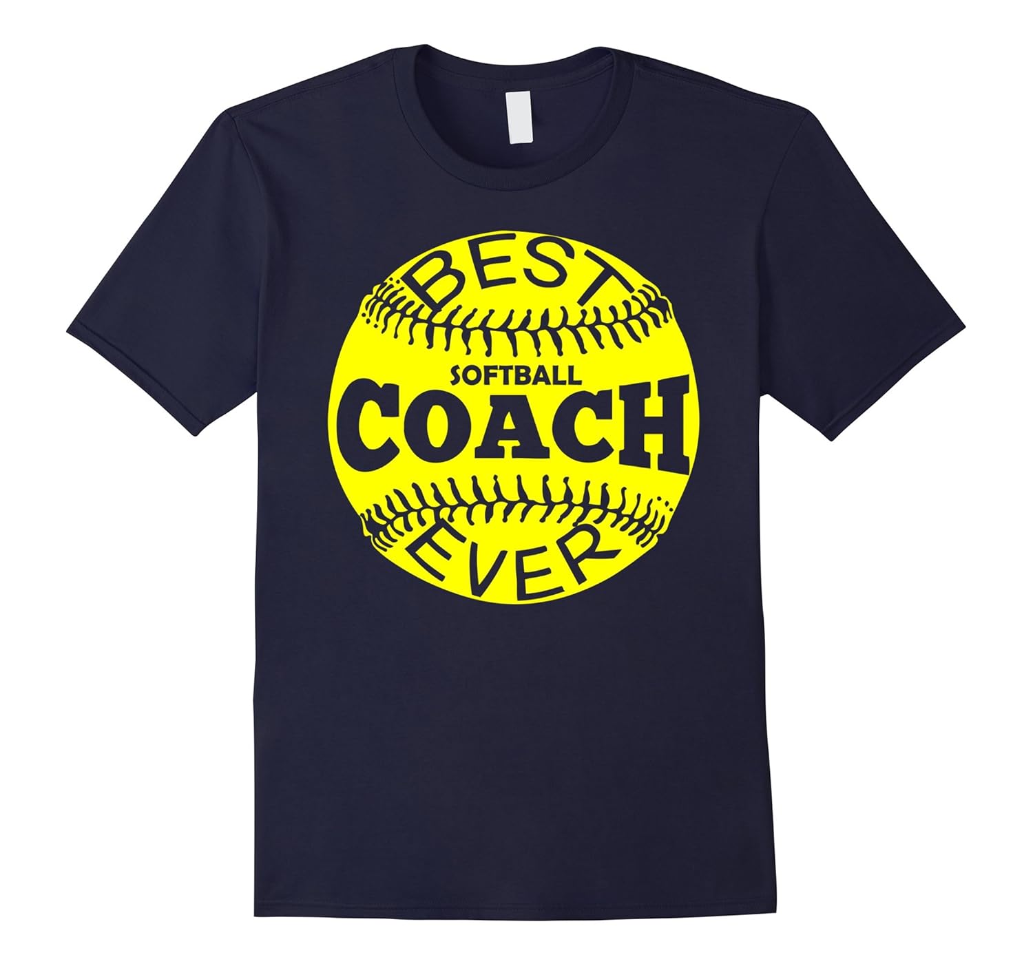 Best Softball Coach Ever TShirt, Softball Fun Coach Shirt