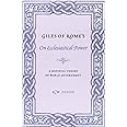 Giles of Rome's On Ecclesiastical Power: A Medieval Theory of World Government (Records of Western Civilization Series)