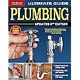 Ultimate Guide: Plumbing, Updated 5th Edition (Creative Homeowner) Beginner-Friendly Step-by-Step Projects, Comprehensive How-To Information, Code-Compliant Techniques for DIY, and Over 800 Photos