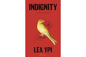 Indignity: A Life Reimagined