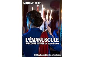 L'Emanuscule: Parcours de soumission (French Edition)