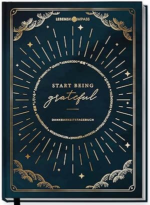 LEBENSKOMPASS® Dankbarkeitstagebuch “Moonlight” 5 Minuten Tagebuch für mehr Dankbarkeit, Achtsamkeit, Selbstliebe & Motivation - Journal Buch & Tagebuch für Erwachsene