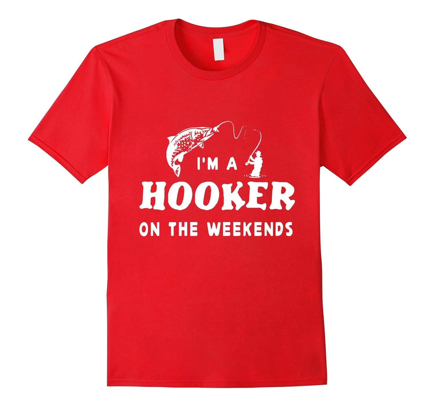 I'm a Hooker On The Weekends T-Shirt-ANZ