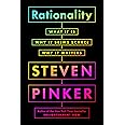 Rationality: What It Is, Why It Seems Scarce, Why It Matters