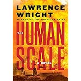 The Human Scale: A Novel