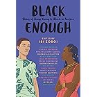 Black Enough: Stories of Being Young & Black in America