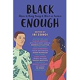 Black Enough: Stories of Being Young & Black in America
