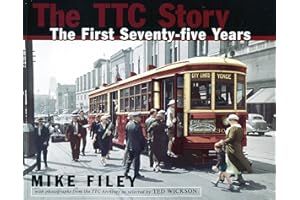 The TTC Story: The First Seventy-Five Years