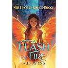 A Flash of Fire: The Phoenix Rising Trilogy, Book 1