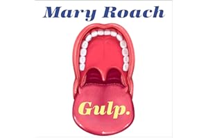 Gulp: Adventures on the Alimentary Canal