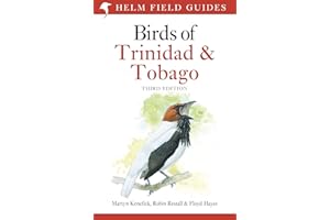 Field Guide to the Birds of Trinidad and Tobago: Third Edition (Helm Field Guides)