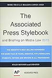 Associated Press Stylebook 2015 and Briefing on Media Law