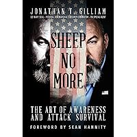 Sheep No More: The Art of Awareness and Attack Survival