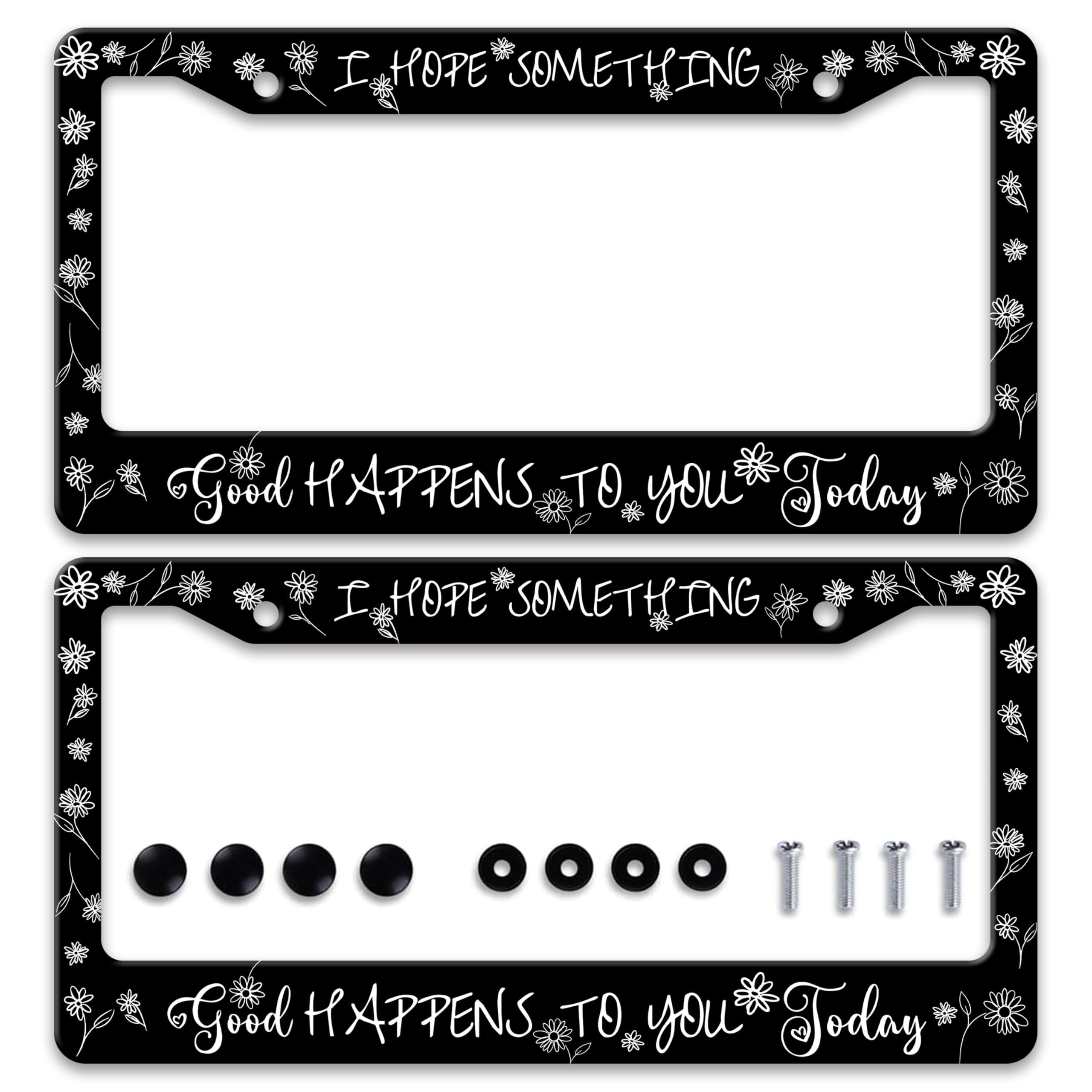 Photo 1 of ?2pcs?I Hope Something Good Happens To You Today License Plate Frame Funny Text License Plate Frames Stainless Steel Accessories Cars Decor With 2 Holes Screws Fits Standard Us Ca Vehicles 12.2 X 6 In