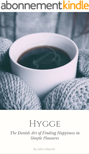 Download Hygge: The Danish Art of Escaping the Hustle & Bustle of Modern Life and Finding Happiness in Simple Pleasures (English Edition) PDF