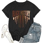 Women Black History Shirts Melanin Shirts for Black Women American African Black Pride Graphic Tee Tops