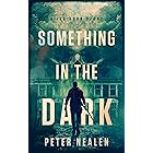 Something in the Dark: A Jed Horn Story
