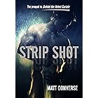 Strip Shot: The Prequel to Behind the Velvet Curtain