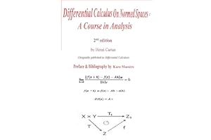Differential Calculus On Normed Spaces: A Course In Analysis