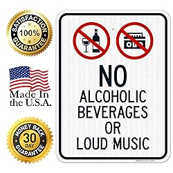 Sigo Signs, No Alcoholic Beverages Or Loud Music