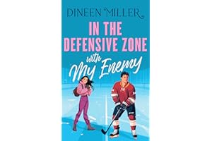 In the Defensive Zone with My Enemy: A Sweet Hockey Romcom (Romancing the Sun Kings Book 1)