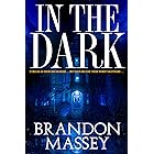 In the Dark - A Supernatural Suspense Thriller