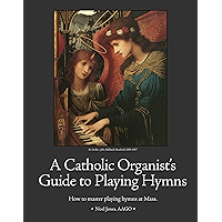 A Catholic Organist's Guide to Playing Hymns book cover