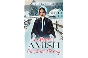 A Simple Amish Christmas Blessing: An Amish Holiday Romance